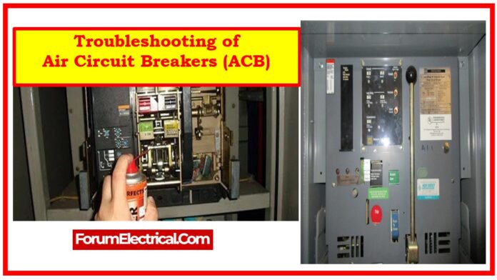 Troubleshooting of Air Circuit Breakers (ACB)