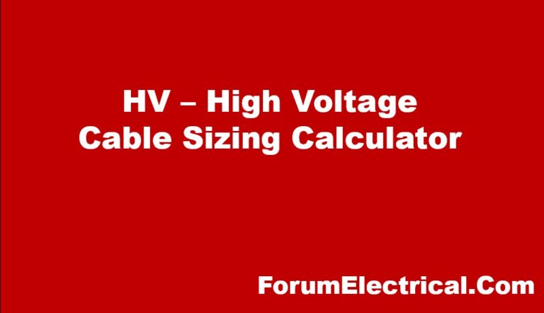 HV - High Voltage Cable Sizing Calculator