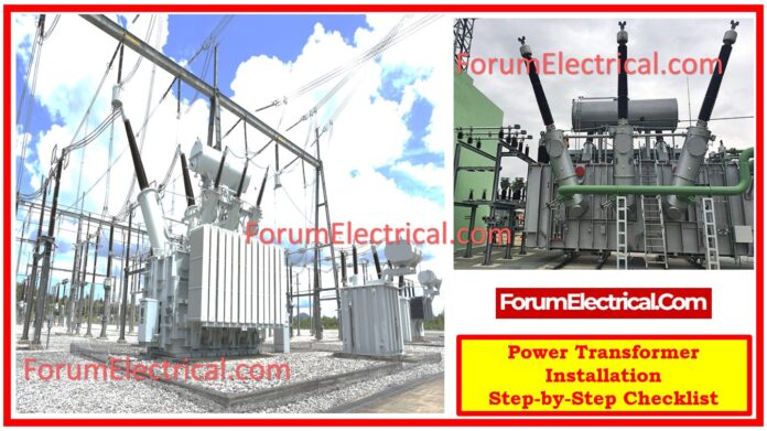 Power Transformer Installation: A Step-by-Step Checklist