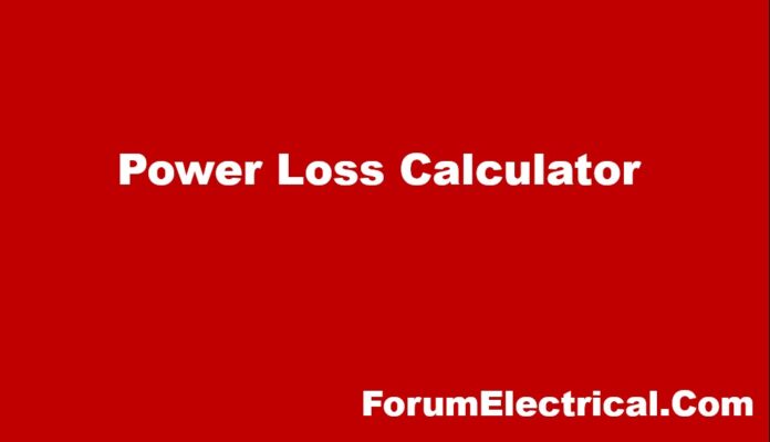 Power Loss Calculator