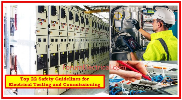 Top 22 Safety Guidelines for Electrical Testing and Commissioning