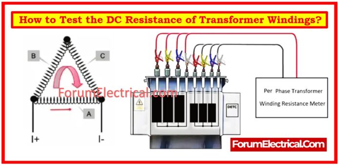 How to Test the DC Resistance of Transformer Windings?