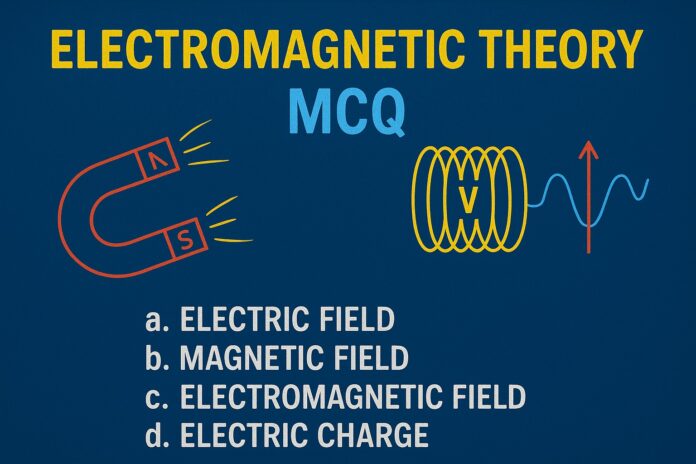 Electromagnetic Theory MCQ