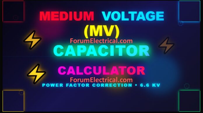 Medium Voltage (MV) Capacitor Calculator